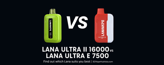 SGVape-Lana-Ultra-E-7500-vs-Lana-Ultra-II-16000-SGVape-Guide-SGVape-Hub